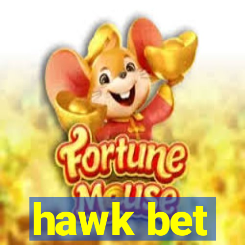 hawk bet