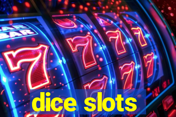 dice slots