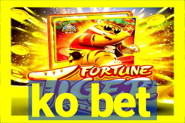 ko bet