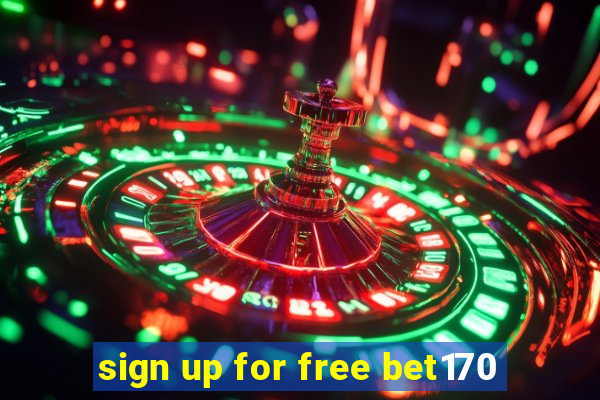 sign up for free bet170