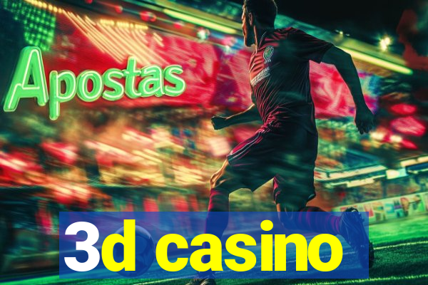 3d casino