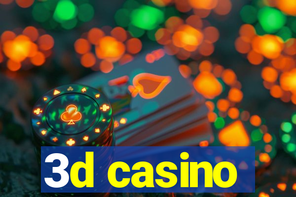 3d casino