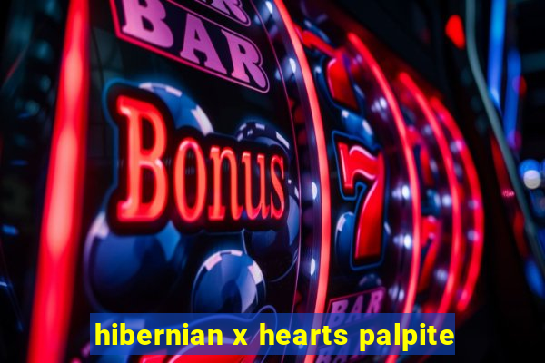 hibernian x hearts palpite