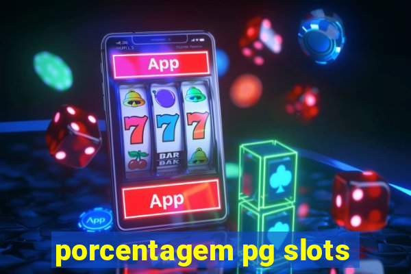 porcentagem pg slots