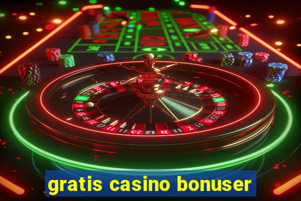 gratis casino bonuser