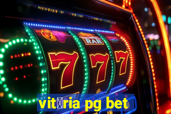 vit贸ria pg bet