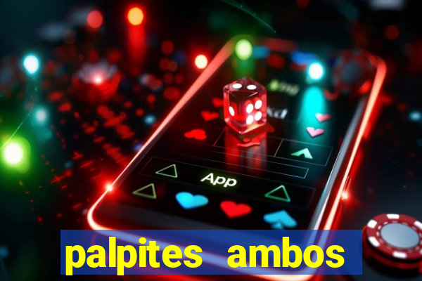 palpites ambos marcam hoje