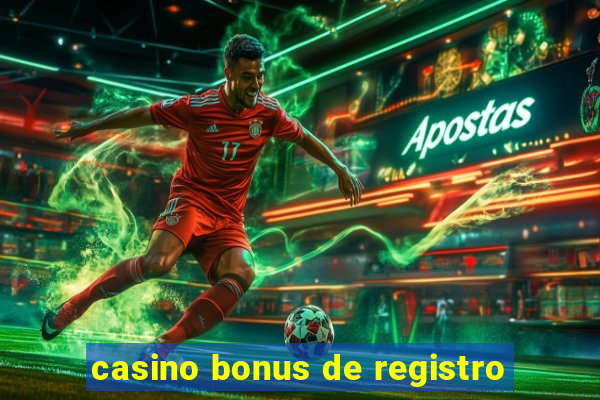 casino bonus de registro