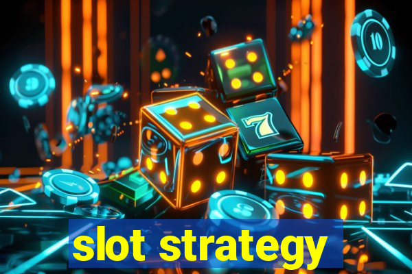 slot strategy