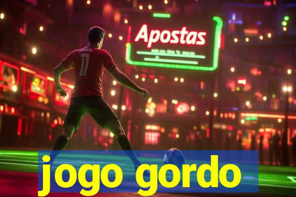 jogo gordo