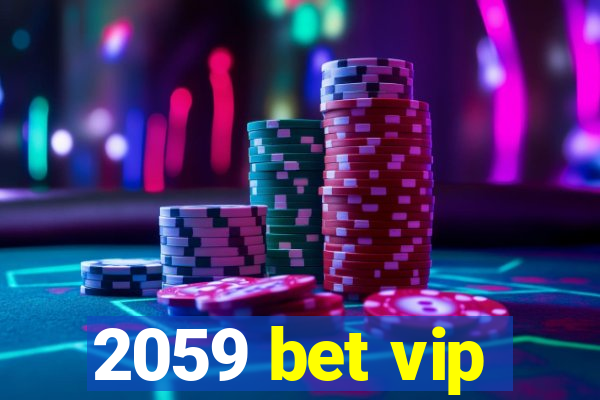 2059 bet vip