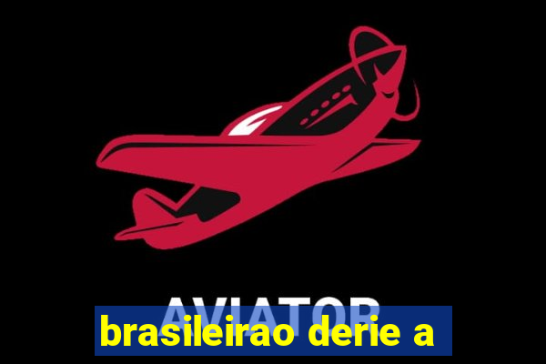 brasileirao derie a