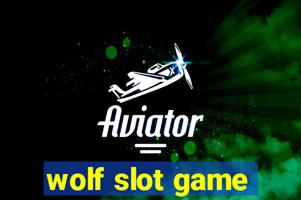 wolf slot game