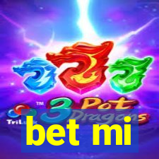 bet mi