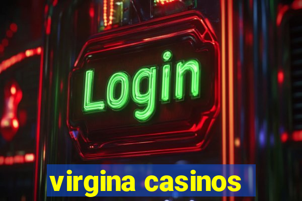 virgina casinos