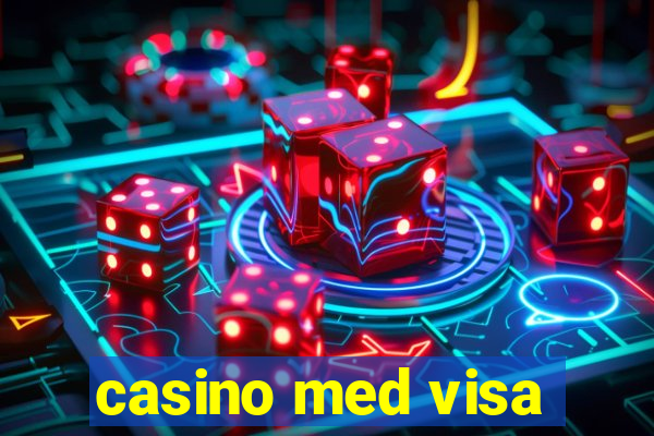 casino med visa