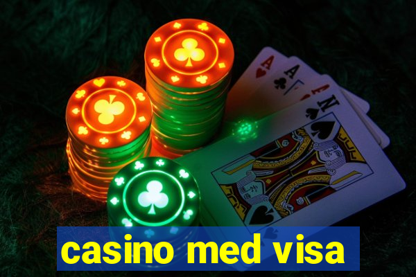 casino med visa