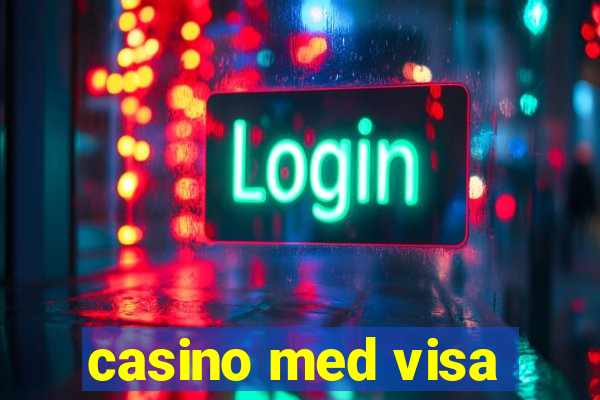 casino med visa