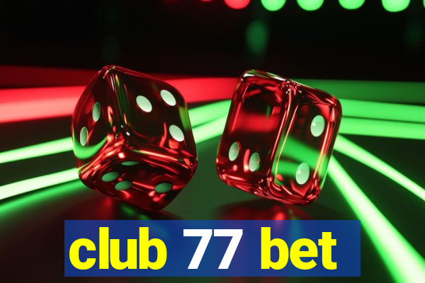 club 77 bet