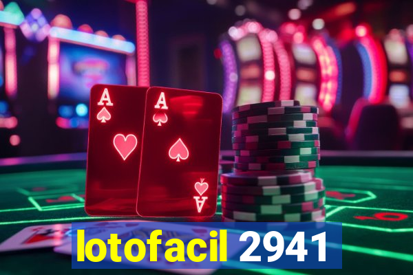 lotofacil 2941