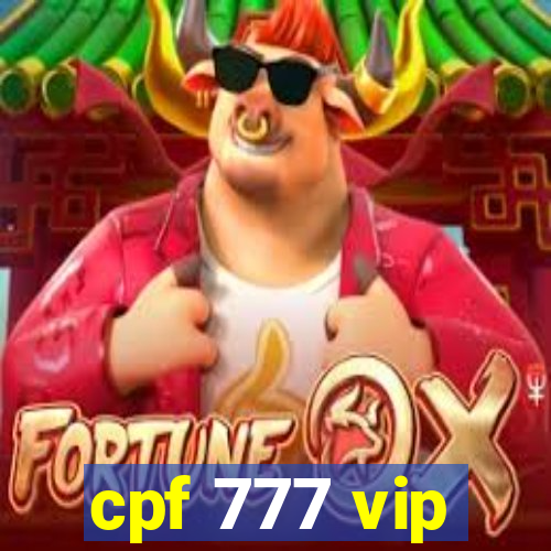 cpf 777 vip