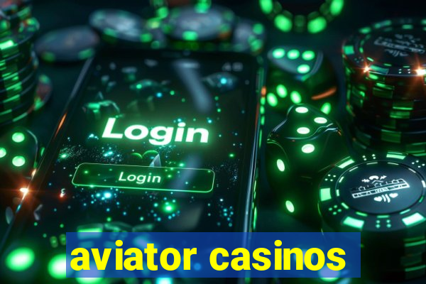 aviator casinos