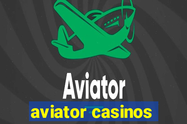 aviator casinos