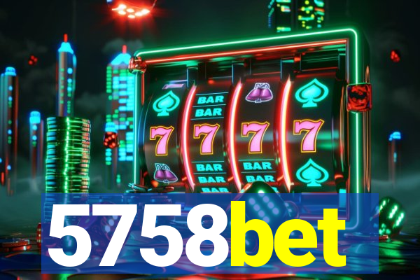 5758bet