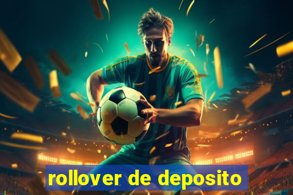 rollover de deposito