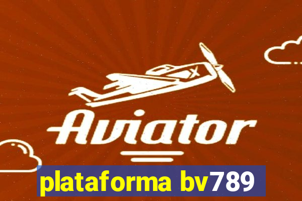 plataforma bv789