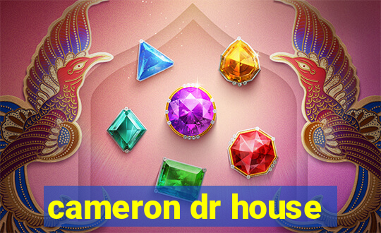 cameron dr house