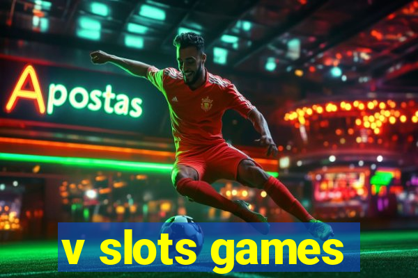 v slots games