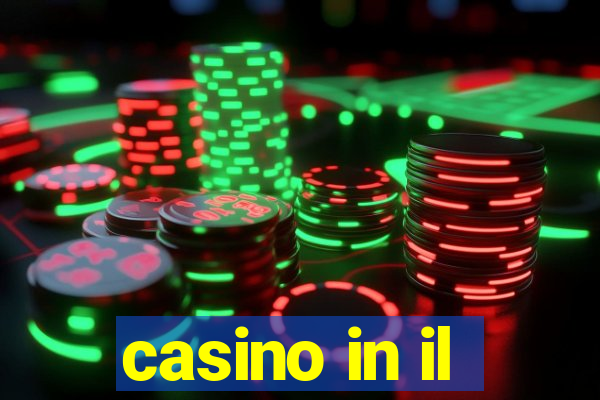 casino in il