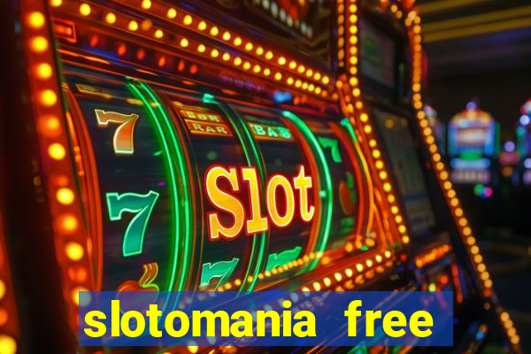 slotomania free slots games