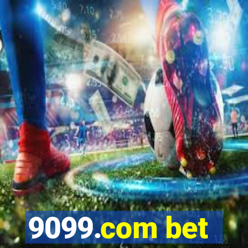 9099.com bet