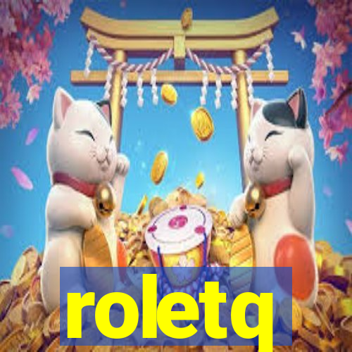 roletq