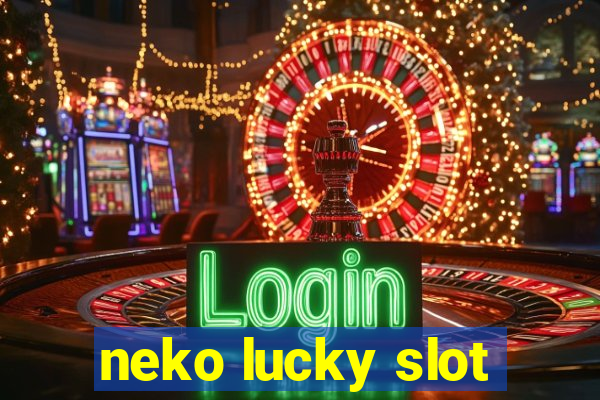 neko lucky slot