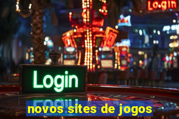 novos sites de jogos