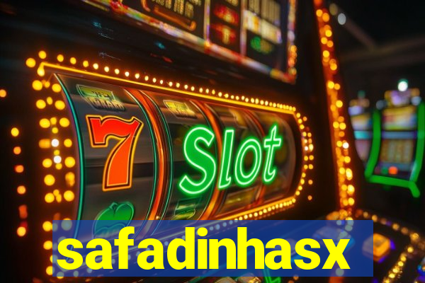 safadinhasx