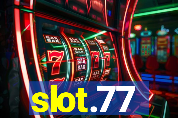 slot.77