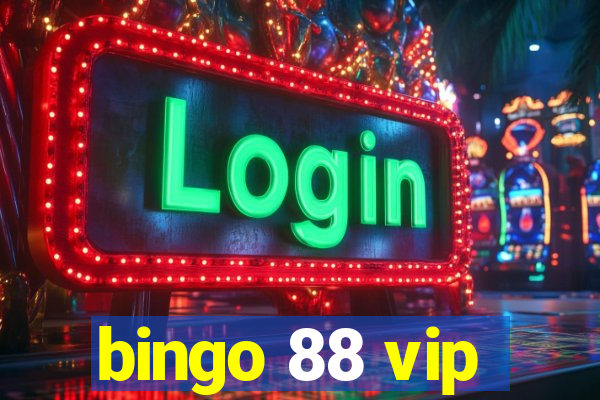 bingo 88 vip