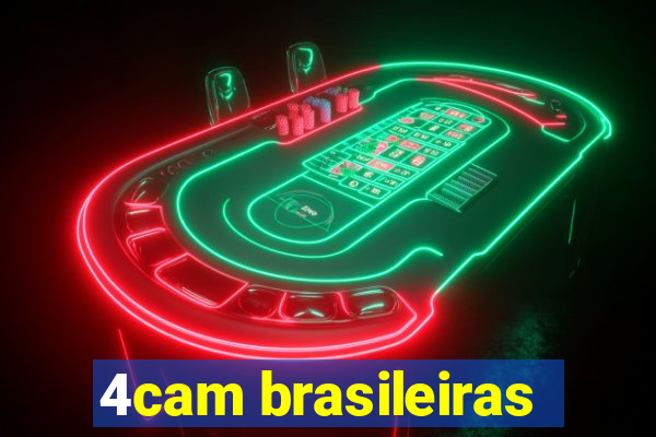 4cam brasileiras