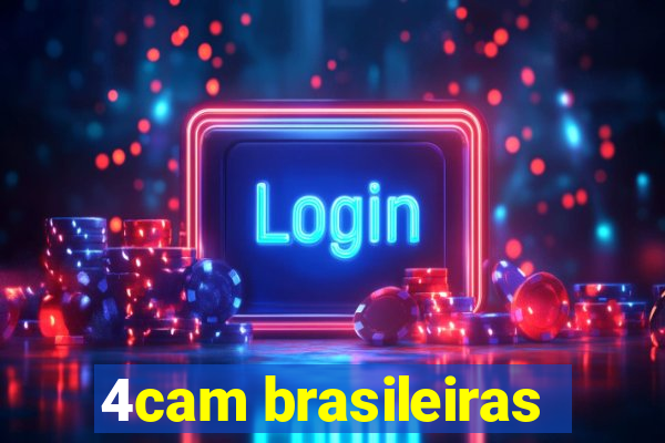 4cam brasileiras