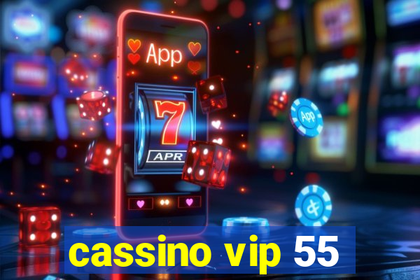 cassino vip 55