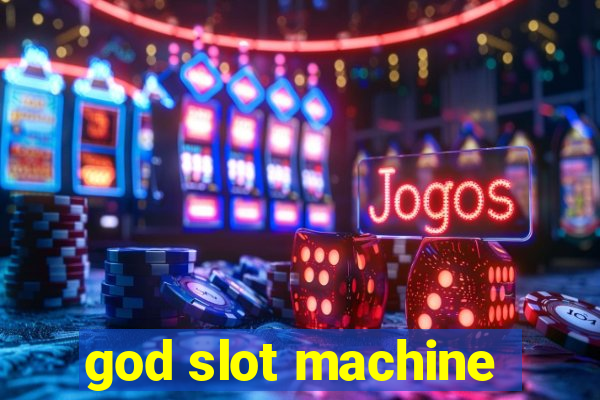 god slot machine