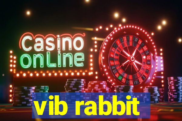 vib rabbit