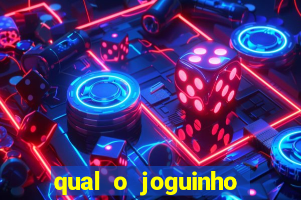 qual o joguinho que ganha dinheiro