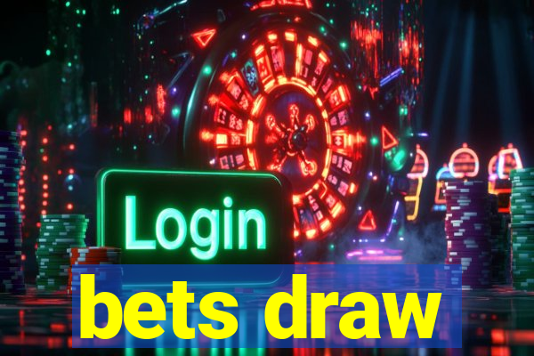 bets draw