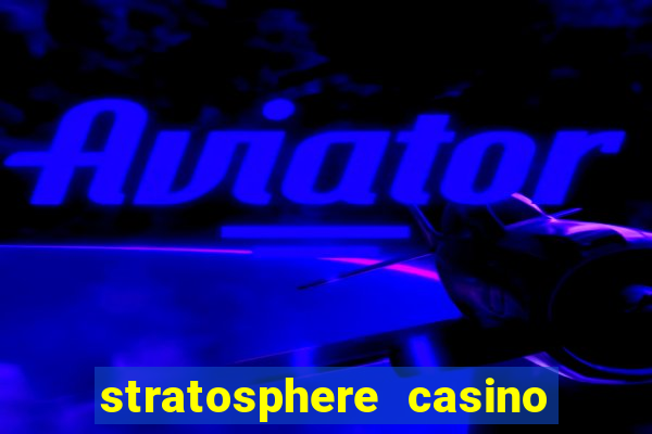 stratosphere casino in las vegas