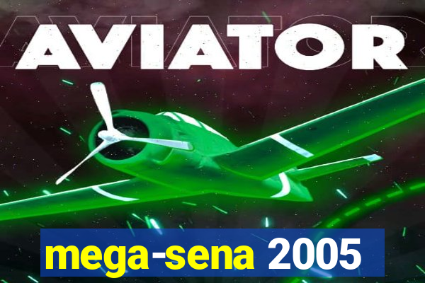 mega-sena 2005